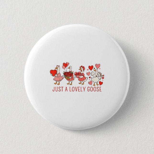 Just A Lovely Goose Valentines Day Cute Heart Goos 6 Cm Round Badge (Front)