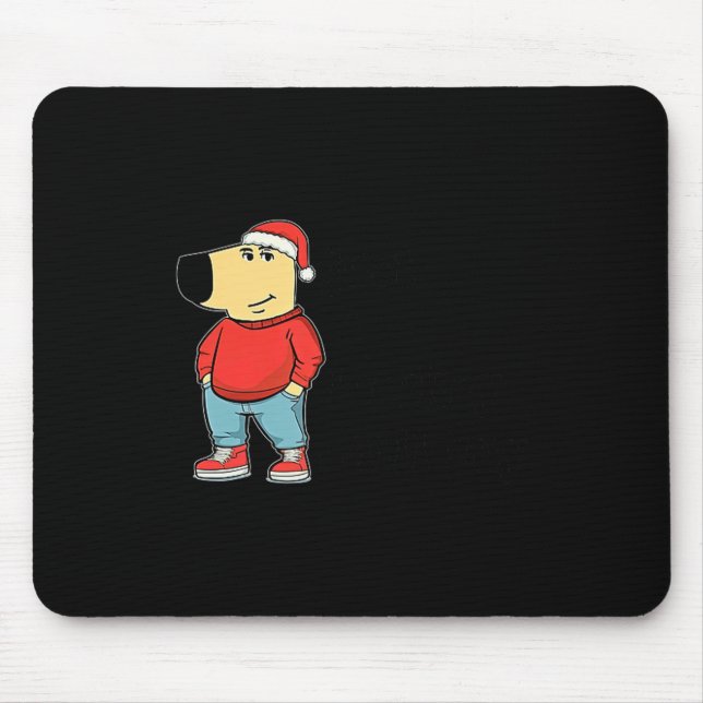 Just A Low-key Chill Dog Guy, My New Character Mem Mouse Mat (Front)