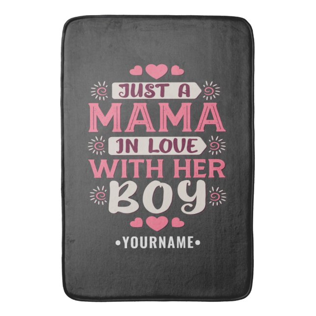 Just a Mama in Love with Her Boy Bath Mat (Front Vertical)