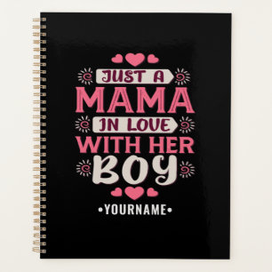 Just a Mama in Love with Her Boy Planner