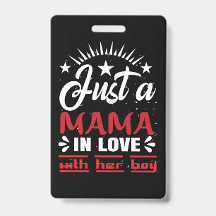 Just A Mama In Love With Her Boy Valentine ID Badge