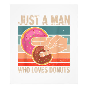 Just A Man Who Loves Doughnuts  2 In The Pinky 1 I Photo Print