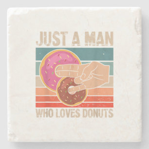 Just A Man Who Loves Doughnuts 2 In The Pinky 1 I Stone Coaster