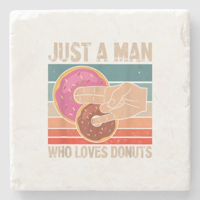 Just A Man Who Loves Doughnuts  2 In The Pinky 1 I Stone Coaster (Front)