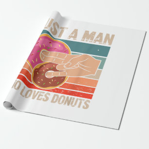 Just A Man Who Loves Doughnuts 2 In The Pinky 1 I Wrapping Paper