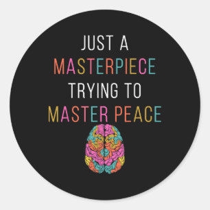 Just A Masterpiece Mental Health Awareness Green S Classic Round Sticker