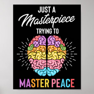 Just A Masterpiece Mental Health Awareness Poster