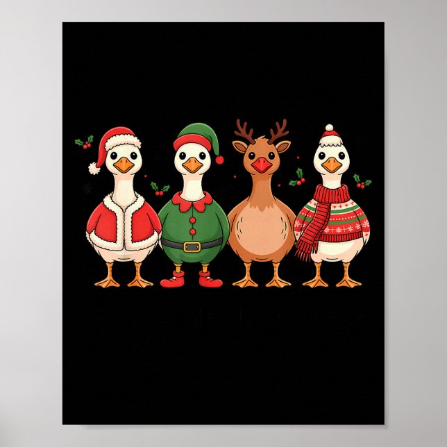 Just A Merry Goose Christmas Funny Holiday Farm An Poster (Front)