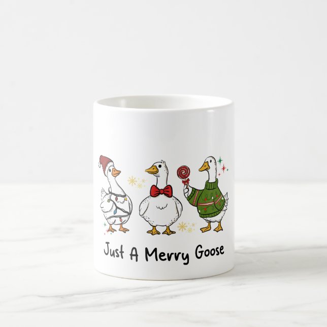 Just A Merry Goose Festive Holiday Design Coffee Mug (Center)