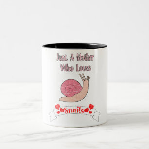 Just A Mother Who Loves Snails Two-Tone Coffee Mug