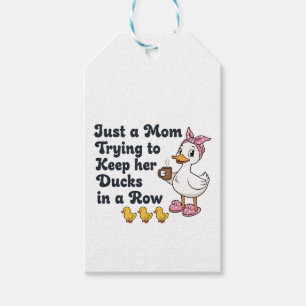 Just A Mum Trying To Keep Her Ducks In A Row Funny Gift Tags