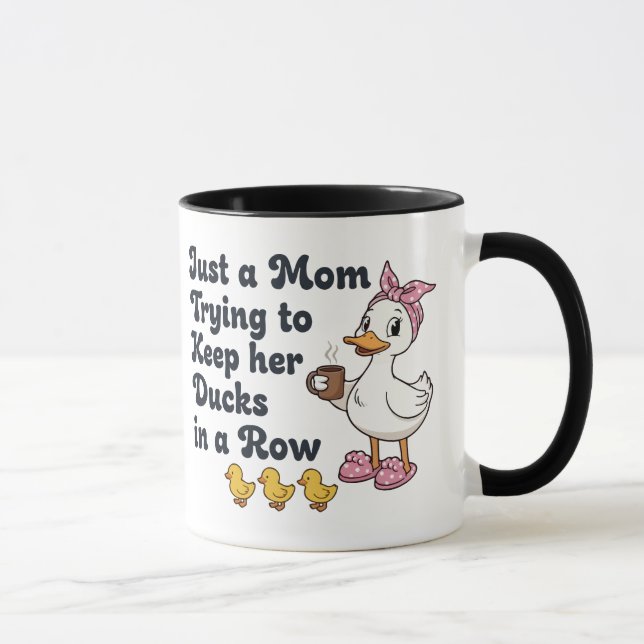 Just A Mum Trying To Keep Her Ducks In A Row Funny Mug (Right)