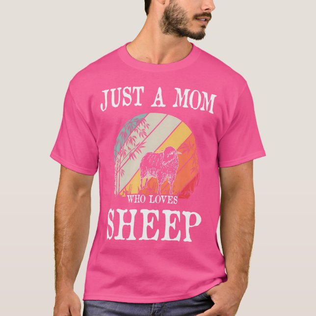 Just A Mum Who Loves Sheep T-Shirt (Front)