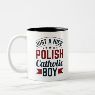 Just a Nice Polish Catholic Boy Two-Tone Coffee Mug