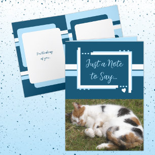 Just a note to say cat photos blue white card
