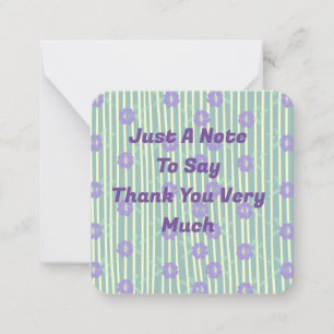 Just a Note to Say Thank You Card