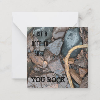 Just a note to say you rock square blank notecard 