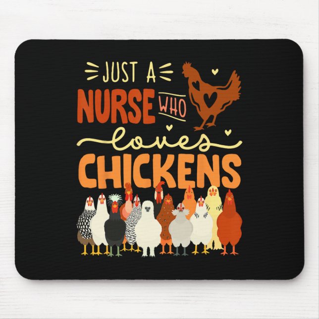Just A Nurse Who Loves Chickens  Mouse Mat (Front)