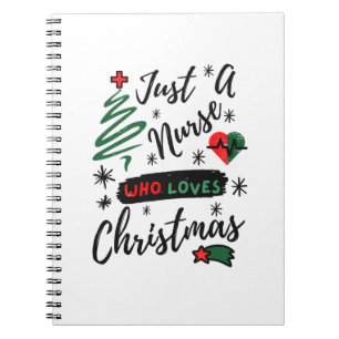 Just a nurse who loves christmas-nurse-christmas-f notebook