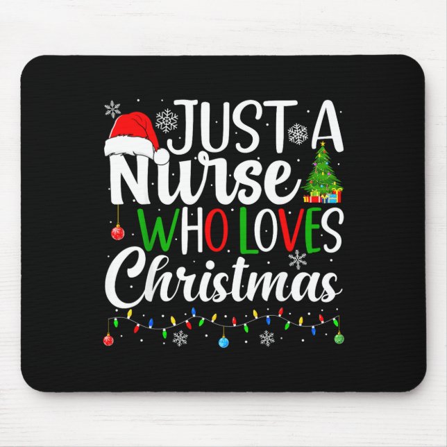 Just A Nurse Who Loves Christmas Rn Nursing Christ Mouse Mat (Front)