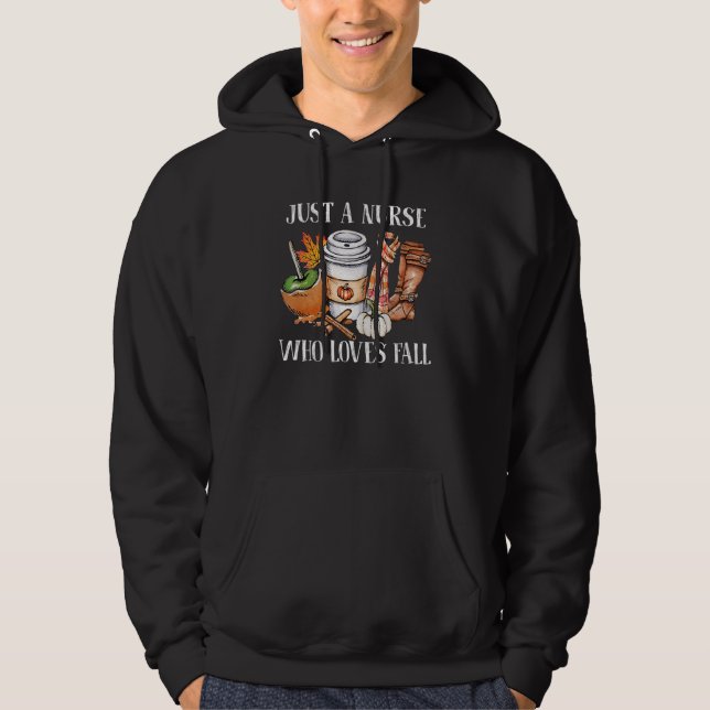Just A Nurse Who Loves Fall and Coffee for Thanksg Hoodie (Front)