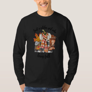 Just A October Girl Who Loves Fall Autumn Leaves B T-Shirt