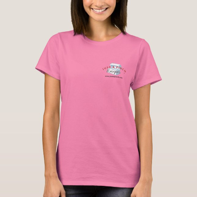 Just A Pinch Recipes Tee (Front)