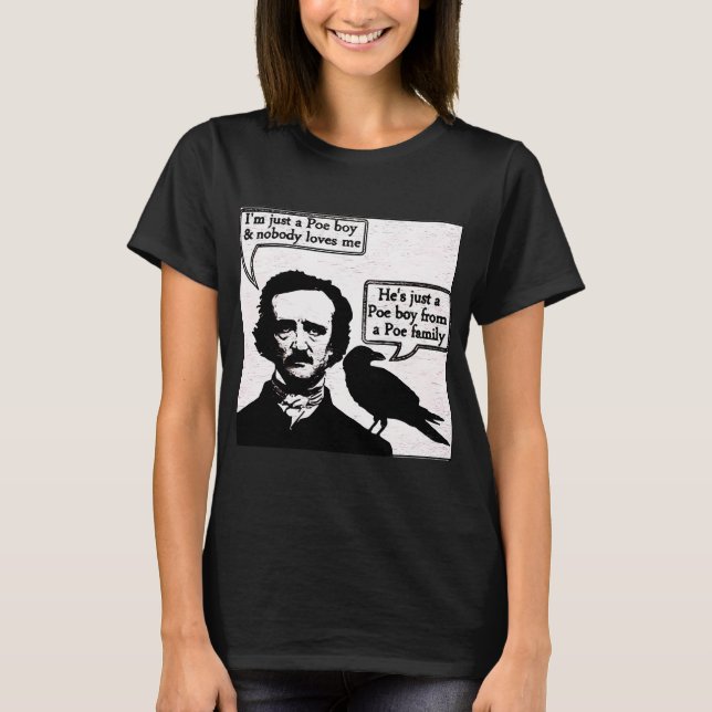 Just a Poe Boy T-Shirt (Front)