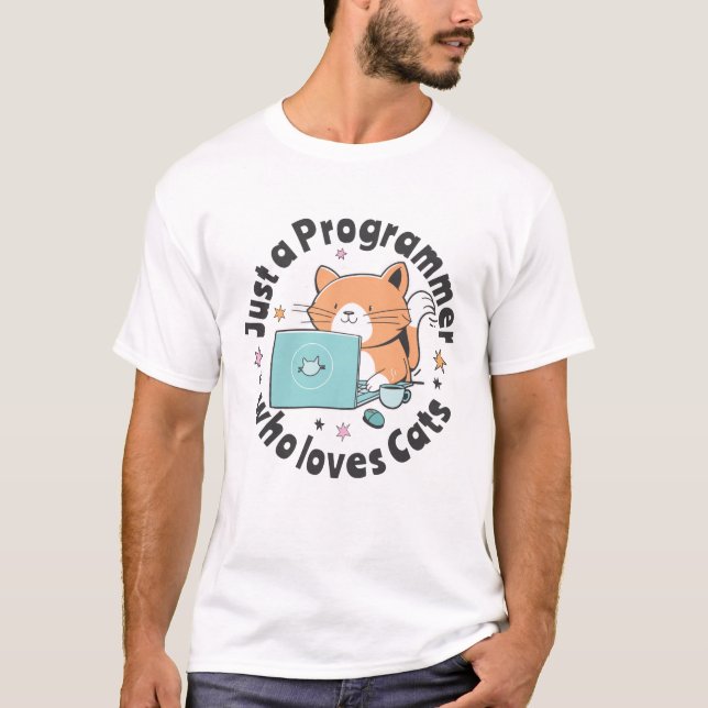 Just a programmer who loves cats T-Shirt (Front)