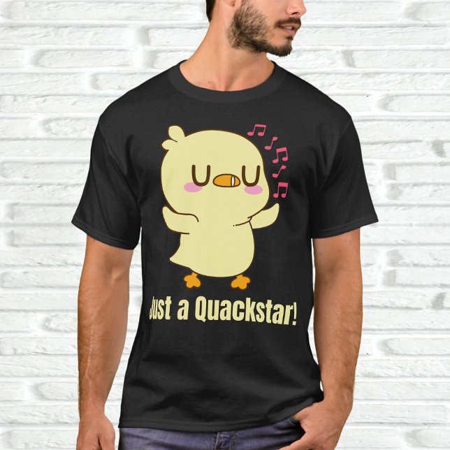 Just a Quackstar! T-Shirt (Creator Uploaded)