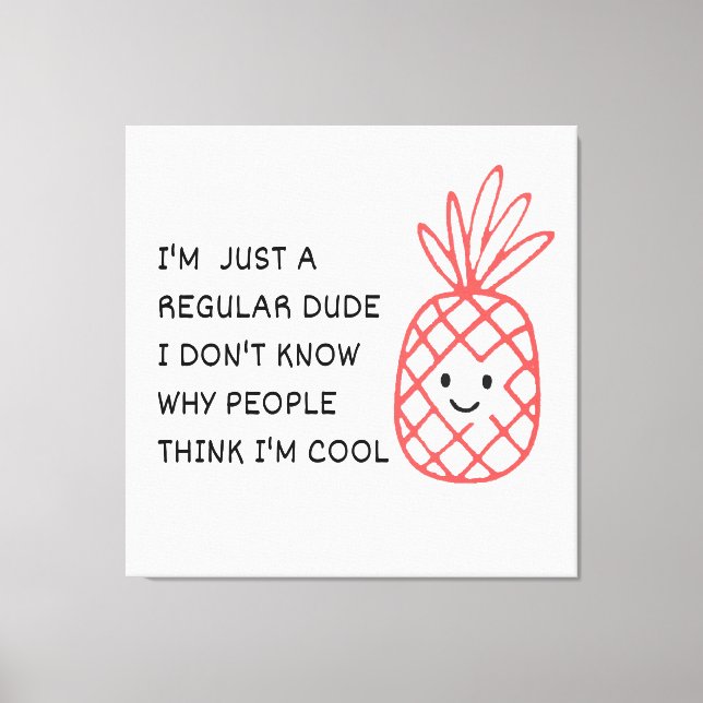 Just a Regular Dude Canvas Print (Front)
