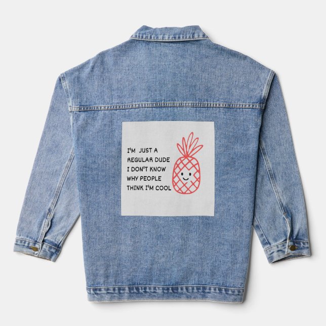 Just a Regular Dude Denim Jacket (Back)