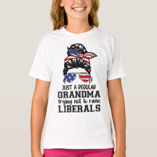 Just a Regular Grandma Trying Not to Raise Liberal T-Shirt
