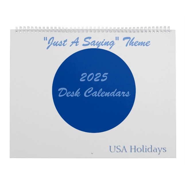 Just A Saying 2025 Desk Calendar - USA Holidays (Cover)