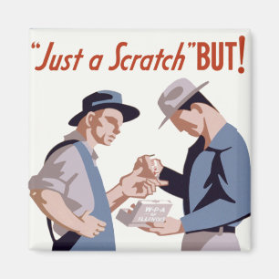 "Just a Scratch" First Aid Poster Magnet