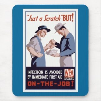 "Just a Scratch" First Aid Poster Mouse Mat