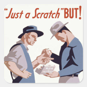 "Just a Scratch" First Aid Poster Square Sticker