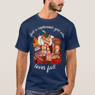 Just A September Girl Who Loves Fall Autumn Leaves T-Shirt