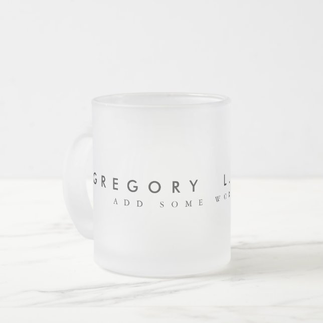 Just a Simple (with name) Frosted Glass Coffee Mug (Front Left)