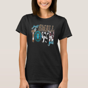 Just A Small Town Girl Cow Print Turquoise Wild So T-Shirt