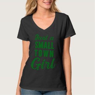 Just A Small Town Girl Journey T-Shirt