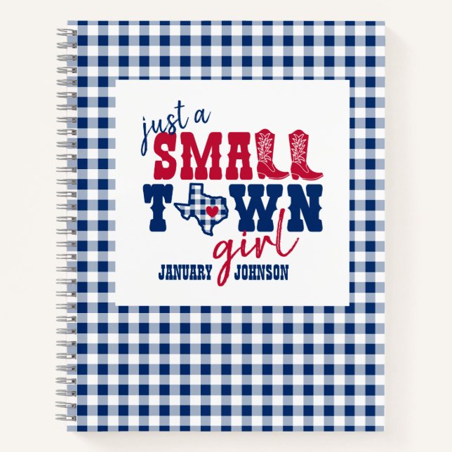 Just a Small Town Girl - Texas Notebook (Front)