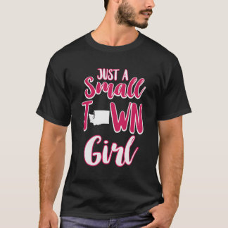 Just A Small Town Girl Washington Tee