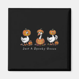 Just A Spooky Goose Halloween Silly Goose Funny Ha Magnet