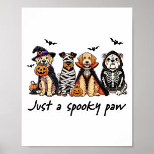 Just A Spooky Paw Funny Dog Halloween Ghost Costum Poster
