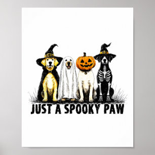 Just A Spooky Paw Ghost Dog Halloween Poster