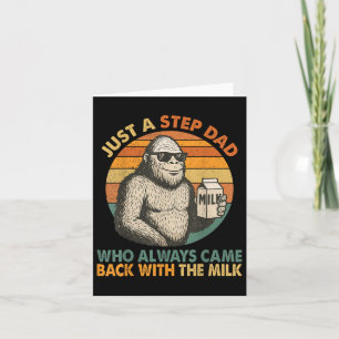 Just A Step Dad Who Always Came Back With The Milk Card