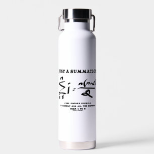 Just A Summation Math Equation Carl Gauss Formula Water Bottle