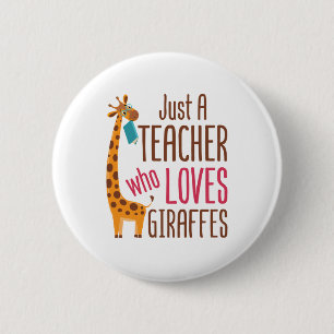 Just a Teacher Who Loves Giraffes Giraffe Lover 6 Cm Round Badge