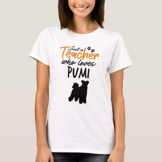 Just A Teacher Who Loves Pumi T-Shirt